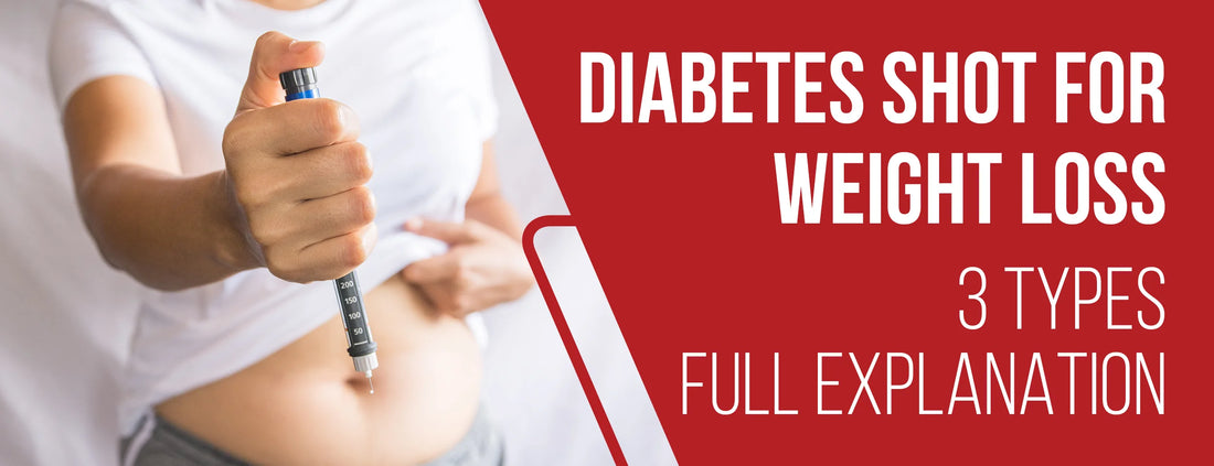 Diabetes Shot for Weight Loss: 3 Types [Full Explanation]
