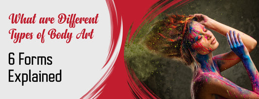 What are Different Types of Body Art: 6 Forms [Explained]